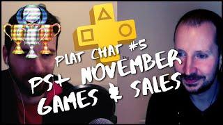 PS+ November Games, PS Store Sales and our Backlogs | Plat Chat #5