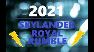 2021 SKYLANDER ROYAL RUMBLE