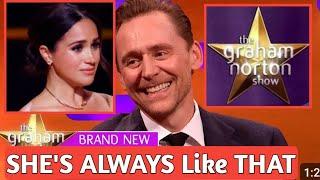 Tom Hiddleston CONFESSES On Meghan's Backstage Behavior During The Graham Norton Show