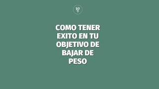 Como tener éxito en tu objetivo de bajar de peso #shorts