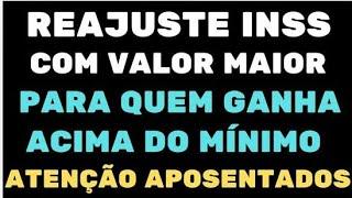 ATENÇÃO APOSENTADOS SAIU AGORA: REAJUSTE COM VALOR MAIOR PARA QUEM GANHA ACIMA DO MÍNIMO