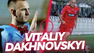 Vitaliy Dakhnovskyi master of crazy goals. Highlights, skills