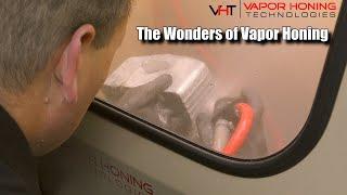 The Wonders of Vapor Honing - Vapor Honing Technologies