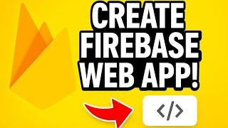 How to Create a Firebase Web App (For Firestore Setup) | Firebase Tutorial 2025 – Part 2