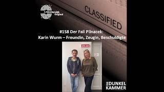 #158 Der Fall Pilnacek: Karin Wurm – Freundin, Zeugin, Beschuldigte