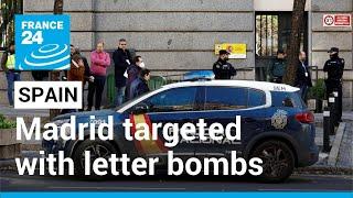 Multiple letter bombs defused in Spain, prime minister and arms firm among targets • FRANCE 24