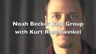 Kurt Rosenwinkel and Noah Becker "THE TASTE OF NOW" from Noah Becker CD "Where We Are"