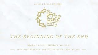 The Beginning of the End • Mark 13:1-13