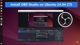 How to install OBS Studio on Ubuntu 24.04 LTS [2025]