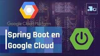 Spring Boot en Google Cloud con MySql