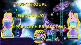 Night Troupe + Legion Relay Pre-Patch Breakdown