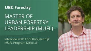 Master of Urban Forestry Leadership at UBC Forestry