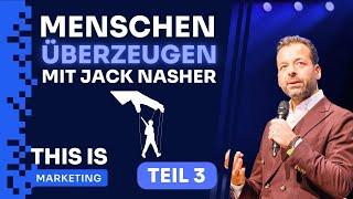 Menschen Überzeugen: So kannst du jeden beeinflussen! Jack Nasher (Teil 3/3) | THIS IS MARKETING