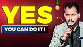 Yes! You Can Do It | By Mr.Ibrahim Khilji