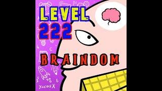 BRAINDOM | LEVEL 222 | GET THE ANGRY MAN A SMILE