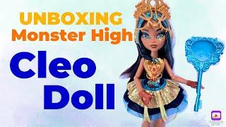 Unboxing Monster High Cleo de Nile Doll!!