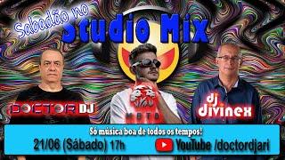 Sabadão no Studio Mix (P1) com Doctor DJ, DJ Mota e DJ Divinex - 21/06/2025