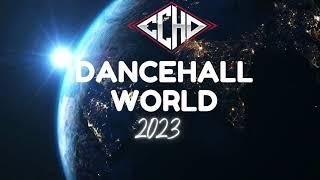 DJ Echo - Dancehall World 2023 Mix