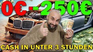 Von Schrott zu Cash – Von 0€ auf 250€ in unter 3 Stunden! Profi zeigt wie es geht!