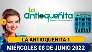 LA ANTIOQUEÑITA 1 Resultado del MIÉRCOLES 08 DE JUNIO de 2022  NÚMERO GANADOR