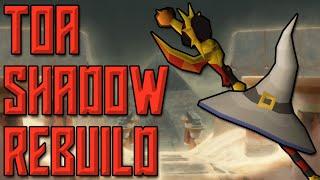 500 TOA Shadow Rebuild Guide (OSRS)