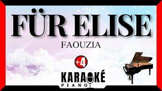 Für Elise - FAOUZIA (Karaoké Piano - Higher Key)