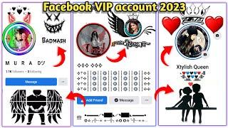 How To Make Facebook Vip Account  2023 | Fb Vip Profile | Vip Bio | Style Name | Vip Cover Photos