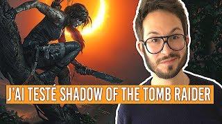 J'ai joué à SHADOW OF THE TOMB RAIDER ! Forces et faiblesses...