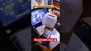 My new table clock ⏰ || Neet Aspirants 2023/24  ||