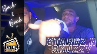 STARVZ X SKUZZY-(BACK TO BACK)(S1-EP1-PRT2)(TENTOEZ TV)