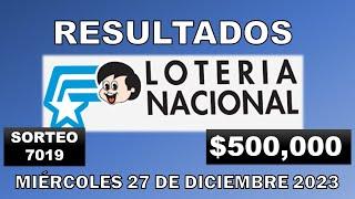 RESULTADO LOTERÍA NACIONAL SORTEO #7019 DEL MIÉRCOLES 27 DE DICIEMBRE DEL 2023 /LOTERÍA DE ECUADOR/