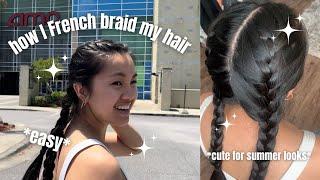 *EASY* how to french braid your own hair ‍️Step by Step Guide for Beginners || cute hairstyles