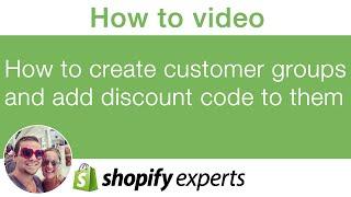 How to create customer groups and add discount code for them