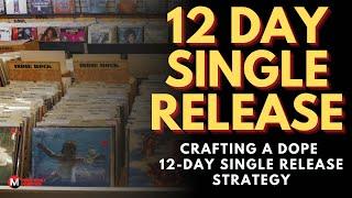 The 12 Day Roadmap: A Foolproof Plan for a Successful Single Release