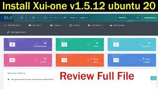 HOW TO INSTALL XTREAM XUI-ONE V12 IN UBUNTU 20 & REVIEW 2023