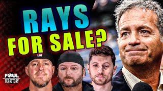 Is MLB pushing Rays Owner to Sell Team? | Foul Territory