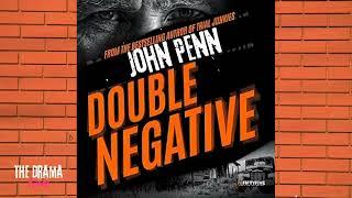 DOUBLE NEGATIVE - John Penn | DRAMA TIME with BBC