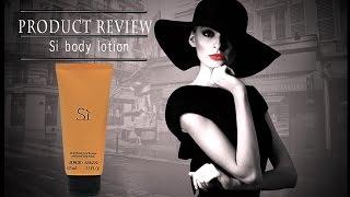 Product review Si body lotion by Giorgio Armani