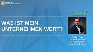 Was ist mein Unternehmen wert? Webtalk mit Stefan Butz, Butz Consult