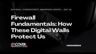 Firewall Fundamentals: How These Digital Walls Protect Us