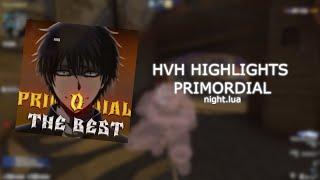 hvh highlights ft.PRIMORDIAL | STABLE PAID CFG | NIGHT.LUA | ПРИМО СТЕЙБЛ ТОП КФГ