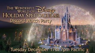 The Wonderful World Of Disney: Holiday Spectacular | Watch Party!