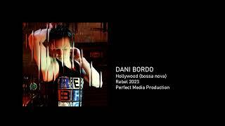 Dani Bordo - Hollywood (Bossa Nova) @madonna @MadonnaConfessionsTV