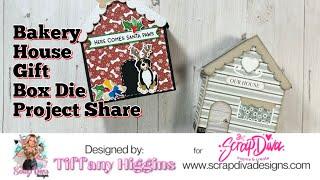 Bakery House Gift Box Project Share Plus Other Ideas #scrapdivadesigns