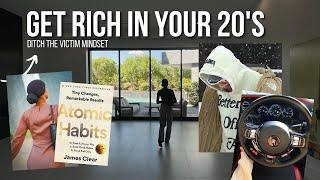 Get Out Of The Victim Mindset- Get Rich In Your 20's