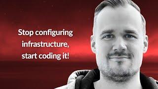 Stop configuring infrastructure, start coding it! | Robert Hoffmann | Conf42 Cloud Native 2022