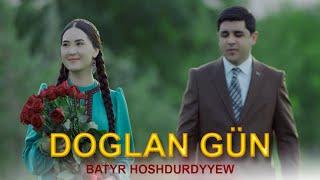 Batyr Hoshdurdyyew - Doglan gün (Official Music Video)