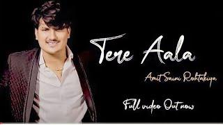 Amit Saini Rohtakiya - Tere Aala Saini | New Haryanvi Songs Haryanvi 2023