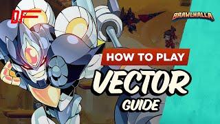 VECTOR guide by [ DolaN ] | Brawlhalla | DashFight