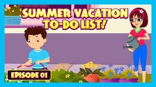  Summer Vacation To-Do List:Episode 1 | Tia & Tofu | Summer Fun Begins | Let’s Make Holidays Fun!